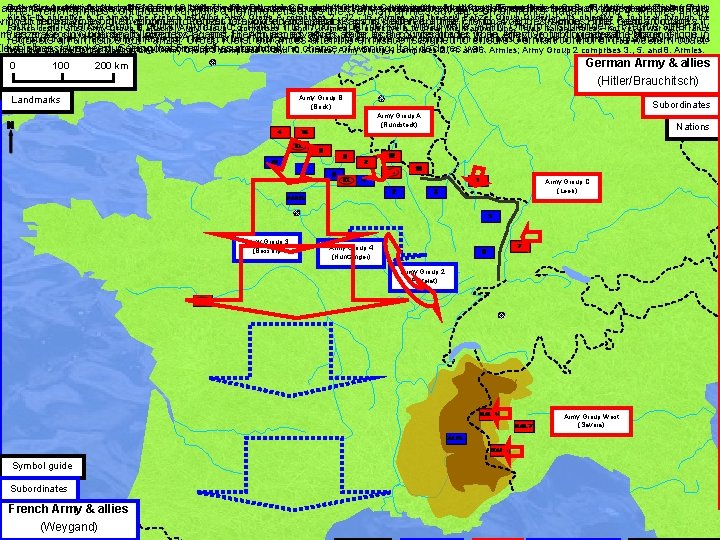 Both sides regroup for the battle for France itself. The German armies. Groups are