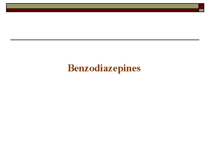 Benzodiazepines 