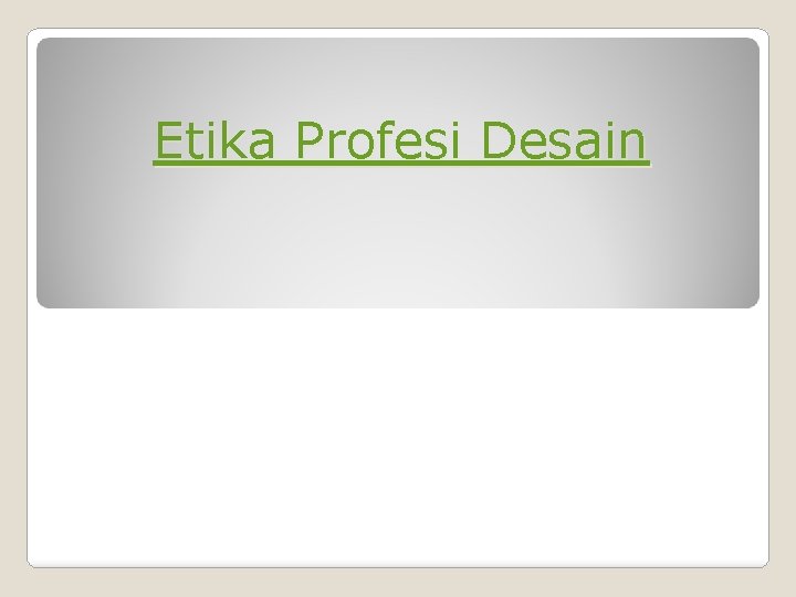 Etika Profesi Desain 