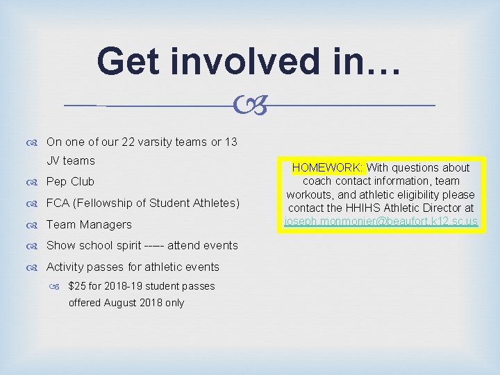 Get involved in… On one of our 22 varsity teams or 13 JV teams