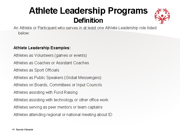 Athlete Leadership Programs Definition An Athlete or Participant who serves in at least one