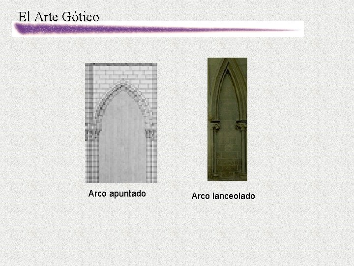 El Arte Gótico Arco apuntado Arco lanceolado 