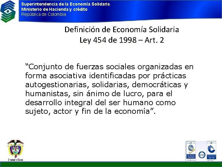 Superintendencia de la Economía Solidaria Ministerio de Hacienda y crédito República de Colombia Definición