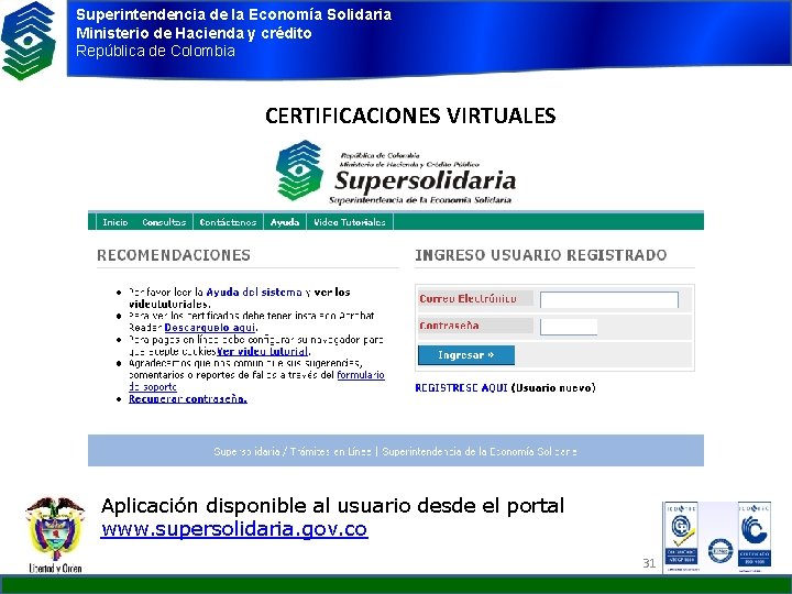 Superintendencia de la Economía Solidaria Ministerio de Hacienda y crédito República de Colombia CERTIFICACIONES