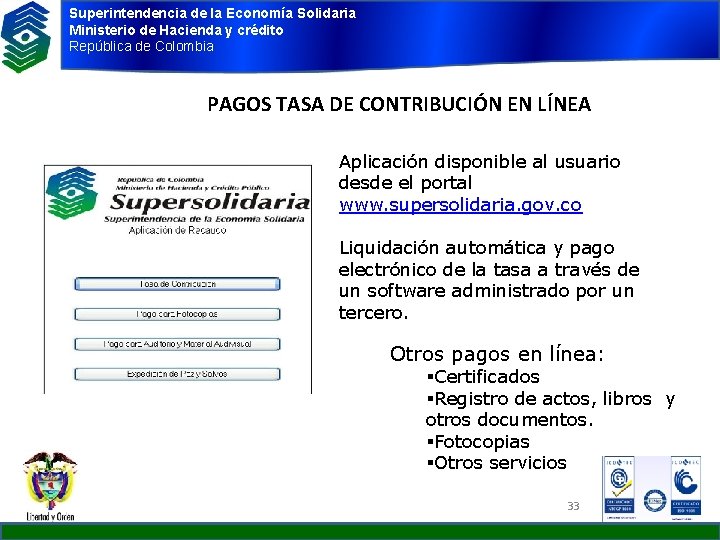 Superintendencia de la Economía Solidaria Ministerio de Hacienda y crédito República de Colombia PAGOS