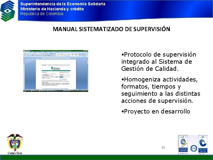 Superintendencia de la Economía Solidaria Ministerio de Hacienda y crédito República de Colombia MANUAL