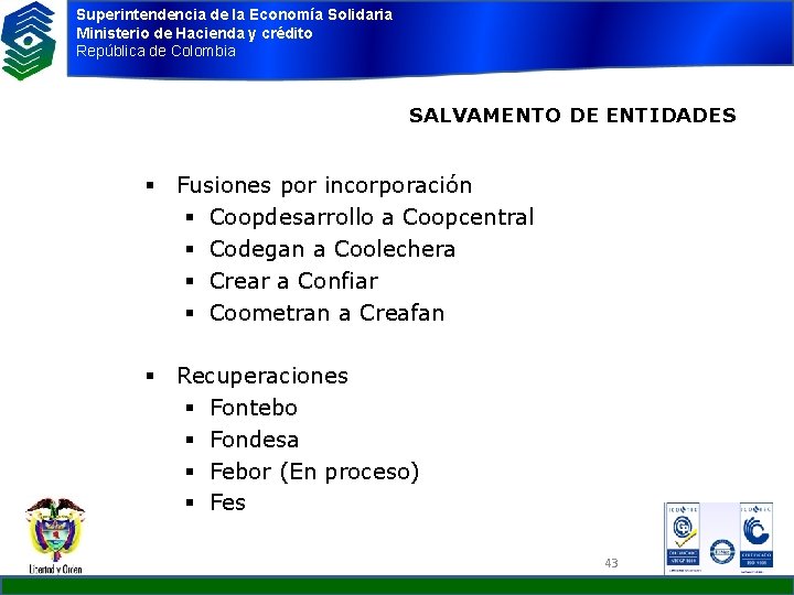 Superintendencia de la Economía Solidaria Ministerio de Hacienda y crédito República de Colombia SALVAMENTO