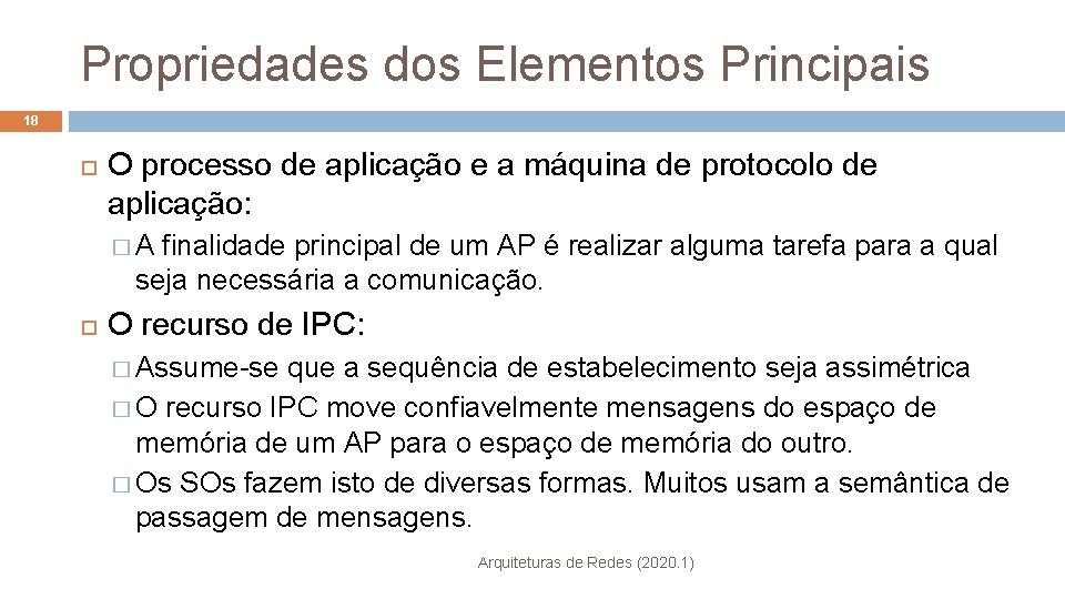 Propriedades dos Elementos Principais 18 O processo de aplicação e a máquina de protocolo