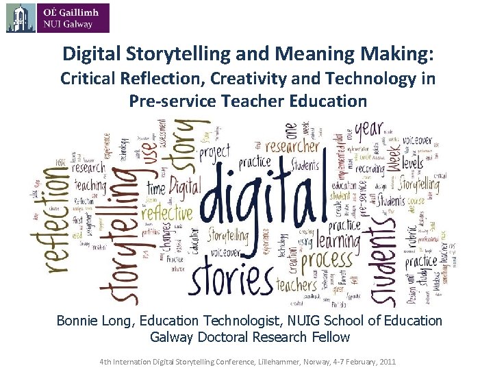 Digital Storytelling and Meaning Making: Critical Reflection, Creativity and Technology in Pre-service Teacher Education