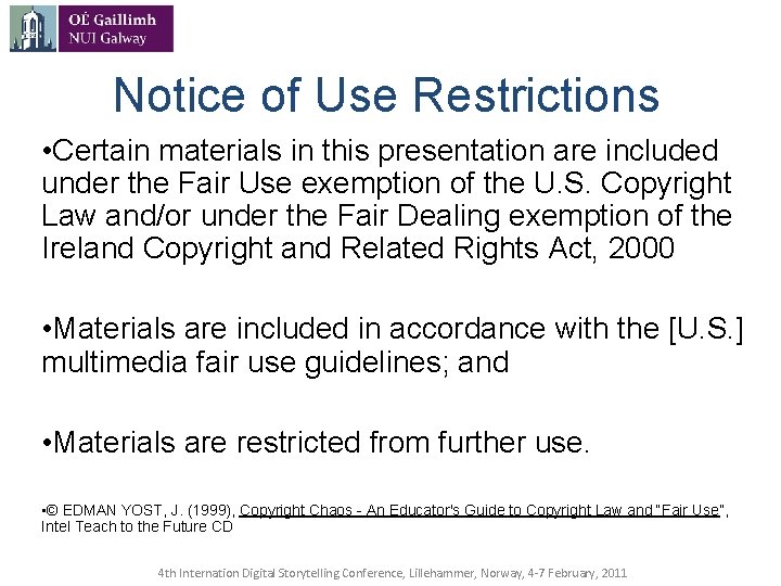 Notice of Use Restrictions • Certain materials in this presentation are included under the