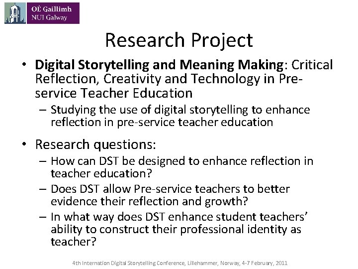 Research Project • Digital Storytelling and Meaning Making: Critical Reflection, Creativity and Technology in