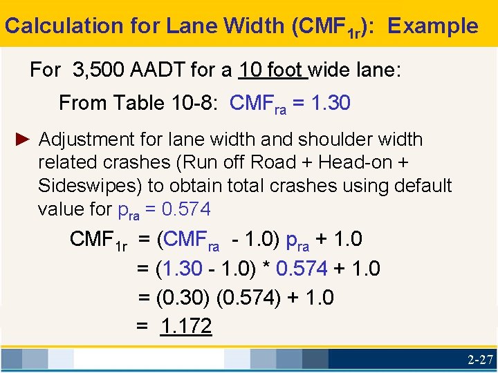 Calculation for Lane Width (CMF 1 r): Example For 3, 500 AADT for a