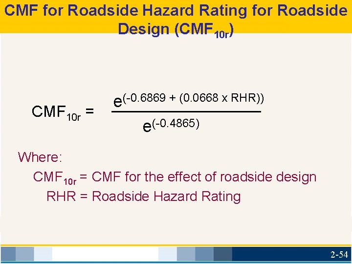 CMF for Roadside Hazard Rating for Roadside Design (CMF 10 r) CMF 10 r