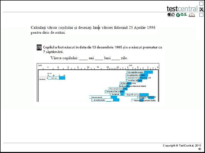 Copyright © Test. Central, 2011 42 
