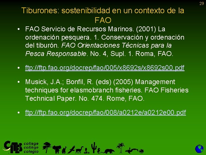29 Tiburones: sostenibilidad en un contexto de la FAO • FAO Servicio de Recursos