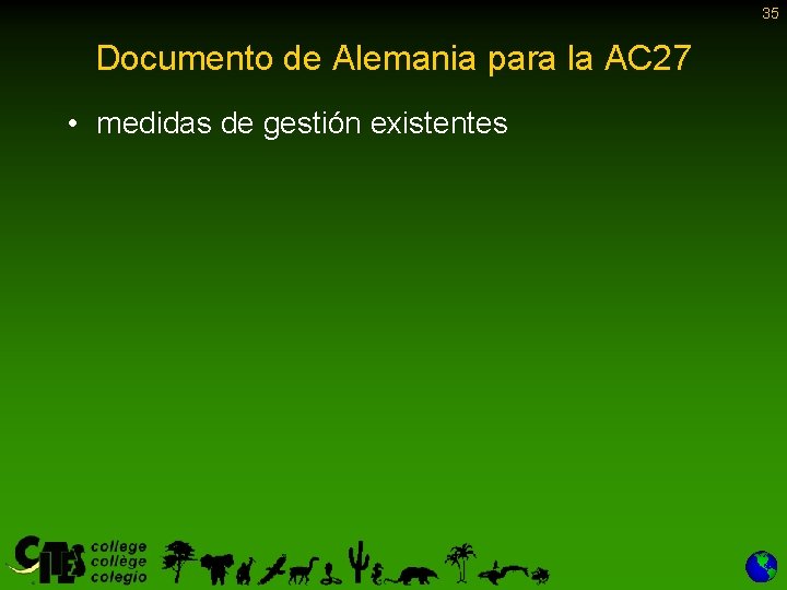 35 Documento de Alemania para la AC 27 • medidas de gestión existentes 