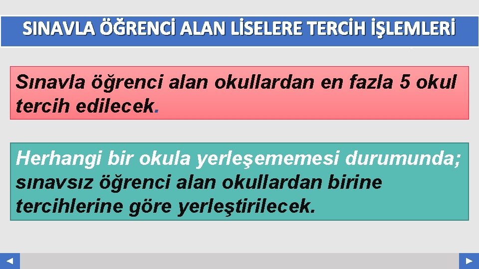 SINAVLA ÖĞRENCİ ALAN LİSELERE TERCİH İŞLEMLERİ Your Log o COMPANY NAME ABS. COM Sınavla