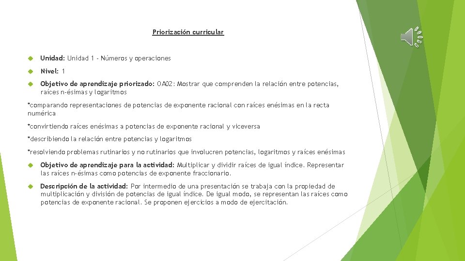 Priorización curricular Unidad: Unidad 1 - Números y operaciones Nivel: 1 Objetivo de aprendizaje Priorización curricular Unidad: Unidad 1 - Números y operaciones Nivel: 1 Objetivo de aprendizaje