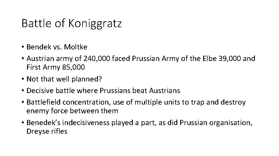 Battle of Koniggratz • Bendek vs. Moltke • Austrian army of 240, 000 faced