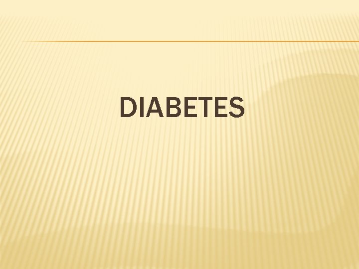DIABETES 