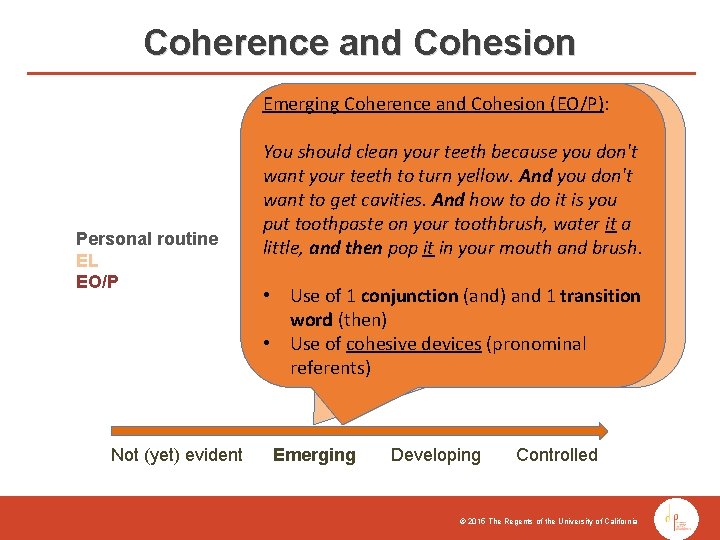 Coherence and Cohesion Emerging Coherence and Cohesion (EL): (EO/P): Personal routine EL EO/P Not