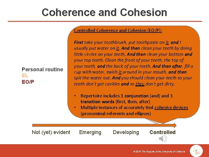 Coherence and Cohesion Controlled Coherence and Cohesion (EO/P): Controlled Coherence and Cohesion (EL): Personal