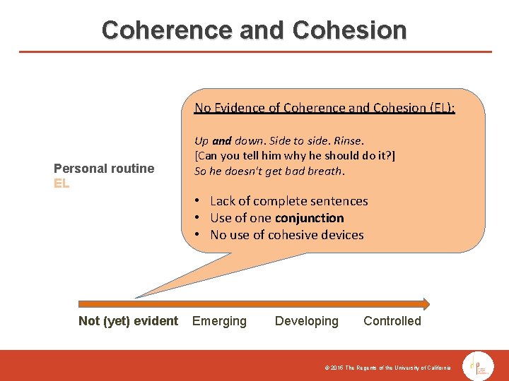 Coherence and Cohesion No Evidence of Coherence and Cohesion (EL): Personal routine EL Up