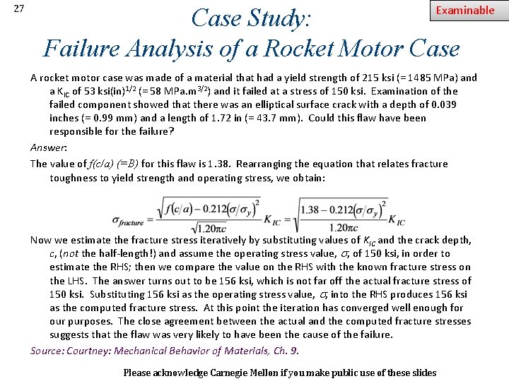 27 Examinable Case Study: Failure Analysis of a Rocket Motor Case A rocket motor