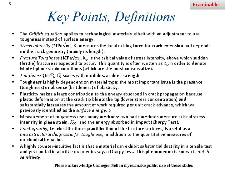 Examinable 3 Key Points, Definitions • • • The Griffith equation applies to technological