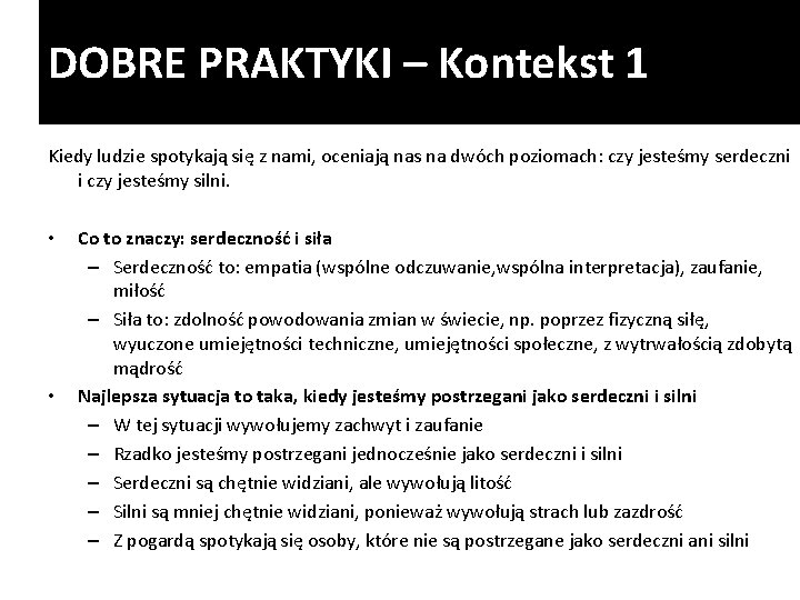 DOBRE PRAKTYKI – Kontekst 1 Kiedy ludzie spotykają się z nami, oceniają nas na