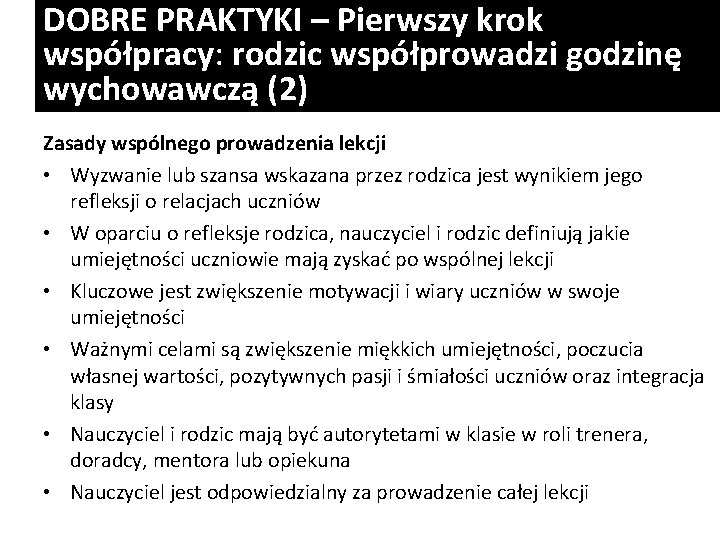 DOBRE PRAKTYKI – Pierwszy krok współpracy: rodzic współprowadzi godzinę wychowawczą (2) Zasady wspólnego prowadzenia