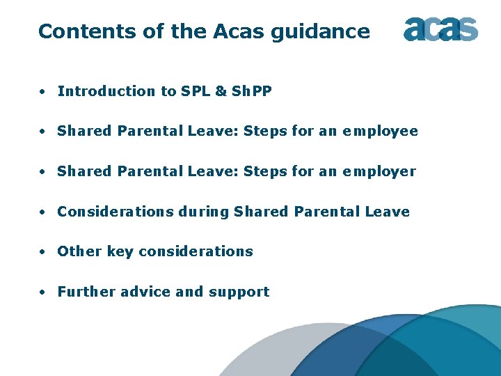 Contents of the Acas guidance • Introduction to SPL & Sh. PP • Shared