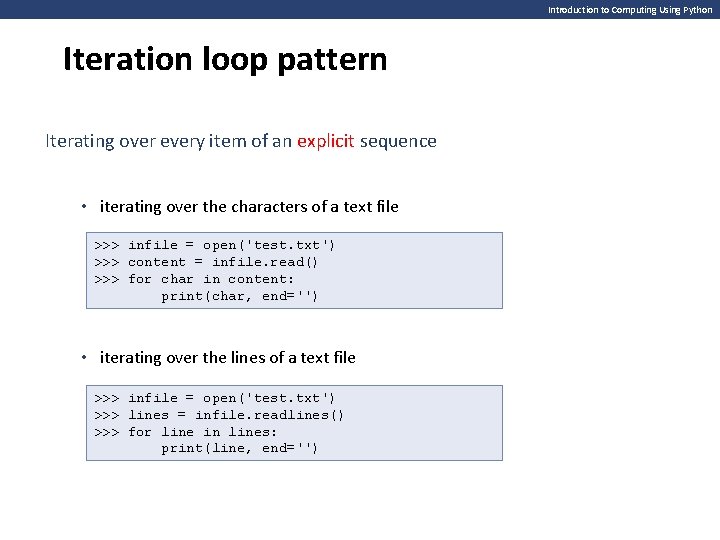 Introduction to Computing Using Python Iteration loop pattern Iterating over every item of an