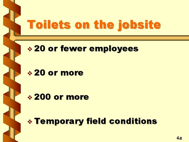 Toilets on the jobsite v 20 or fewer employees v 20 or more v