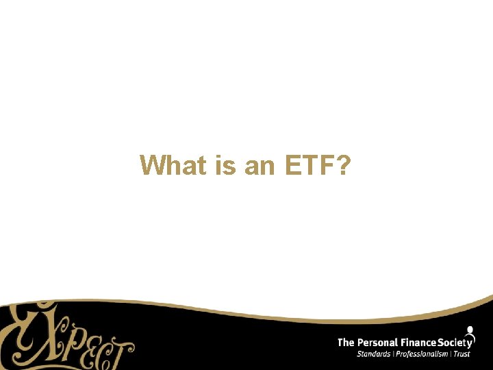 What is an ETF? 