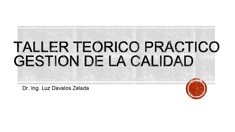 Dr. Ing. Luz Davalos Zelada 