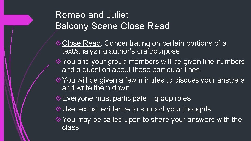 Romeo and Juliet Balcony Scene Close Read: Concentrating on certain portions of a text/analyzing
