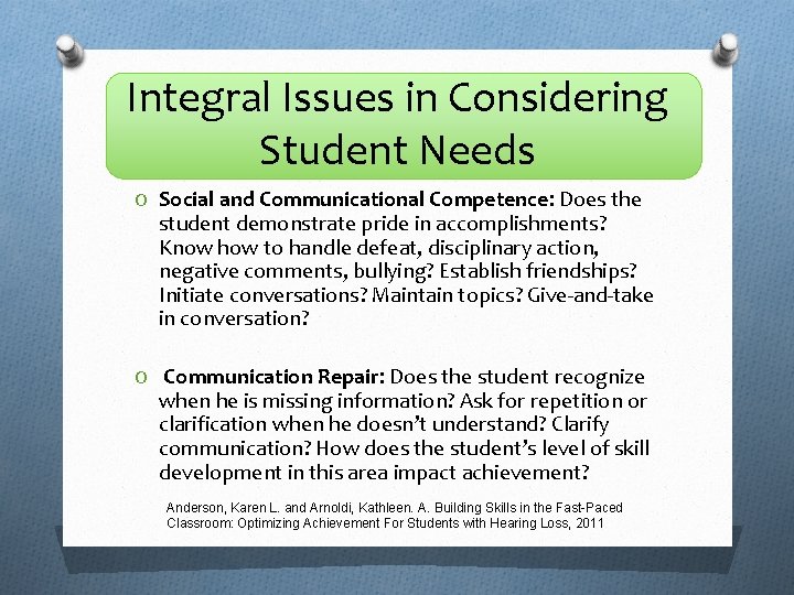 Integral Issues in Considering Student Needs O Social and Communicational Competence: Does the student