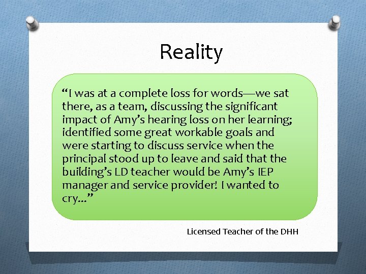 Reality “I was at a complete loss for words—we sat there, as a team,