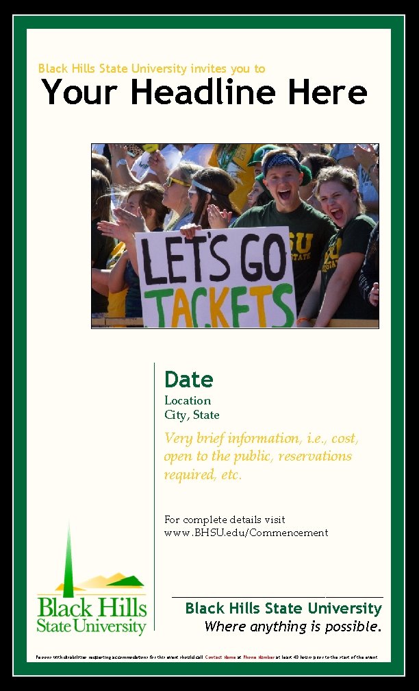 Black Hills State University invites you to Your Headline Here Date Location City, State