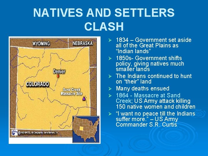 NATIVES AND SETTLERS CLASH Ø Ø Ø 1834 – Government set aside all of NATIVES AND SETTLERS CLASH Ø Ø Ø 1834 – Government set aside all of