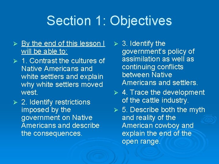 Section 1: Objectives By the end of this lesson I will be able to: Section 1: Objectives By the end of this lesson I will be able to: