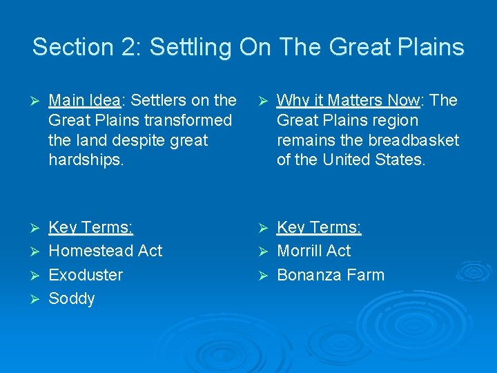 Section 2: Settling On The Great Plains Ø Main Idea: Settlers on the Great Section 2: Settling On The Great Plains Ø Main Idea: Settlers on the Great