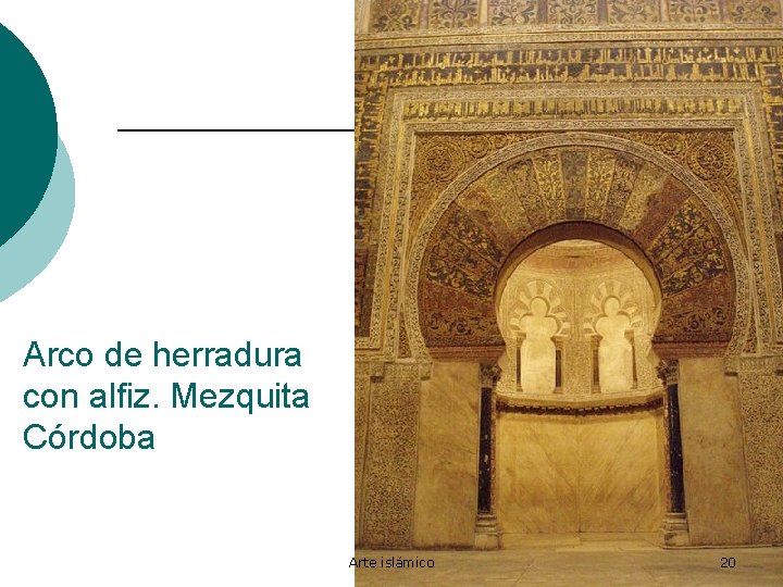 Arco de herradura con alfiz. Mezquita Córdoba Arte islámico 20 