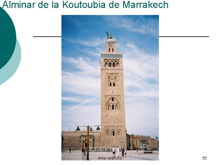 Alminar de la Koutoubia de Marrakech Arte islámico 55 