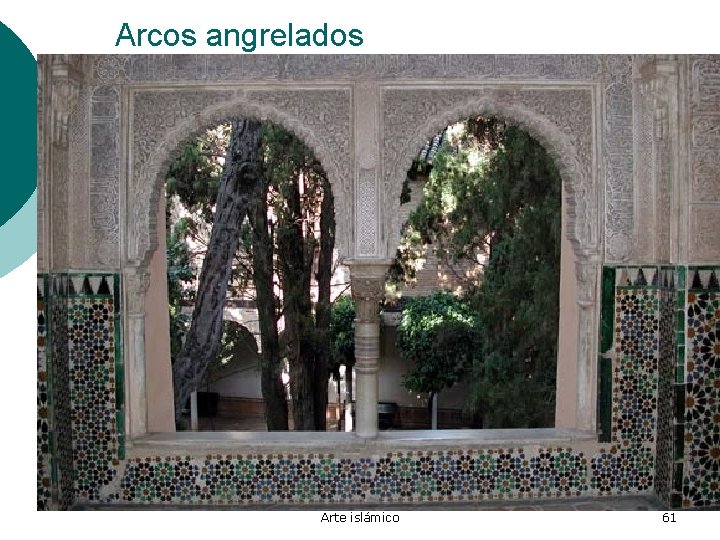 Arcos angrelados Arte islámico 61 