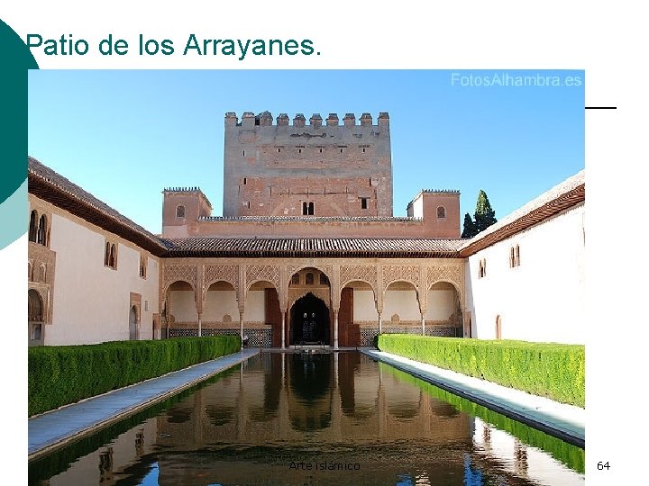 Patio de los Arrayanes. Arte islámico 64 