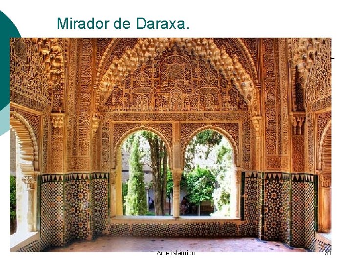 Mirador de Daraxa. Arte islámico 78 