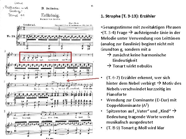 1. Strophe (T. 3 -13): Erzähler • Gesangsstimme mit zweitaktigen Phrasen • (T. 3 1. Strophe (T. 3 -13): Erzähler • Gesangsstimme mit zweitaktigen Phrasen • (T. 3
