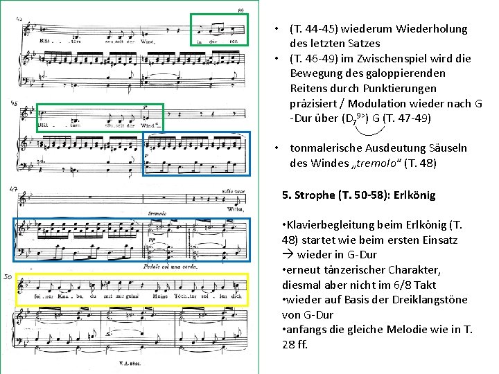 • (T. 44 -45) wiederum Wiederholung des letzten Satzes • (T. 46 -49) • (T. 44 -45) wiederum Wiederholung des letzten Satzes • (T. 46 -49)